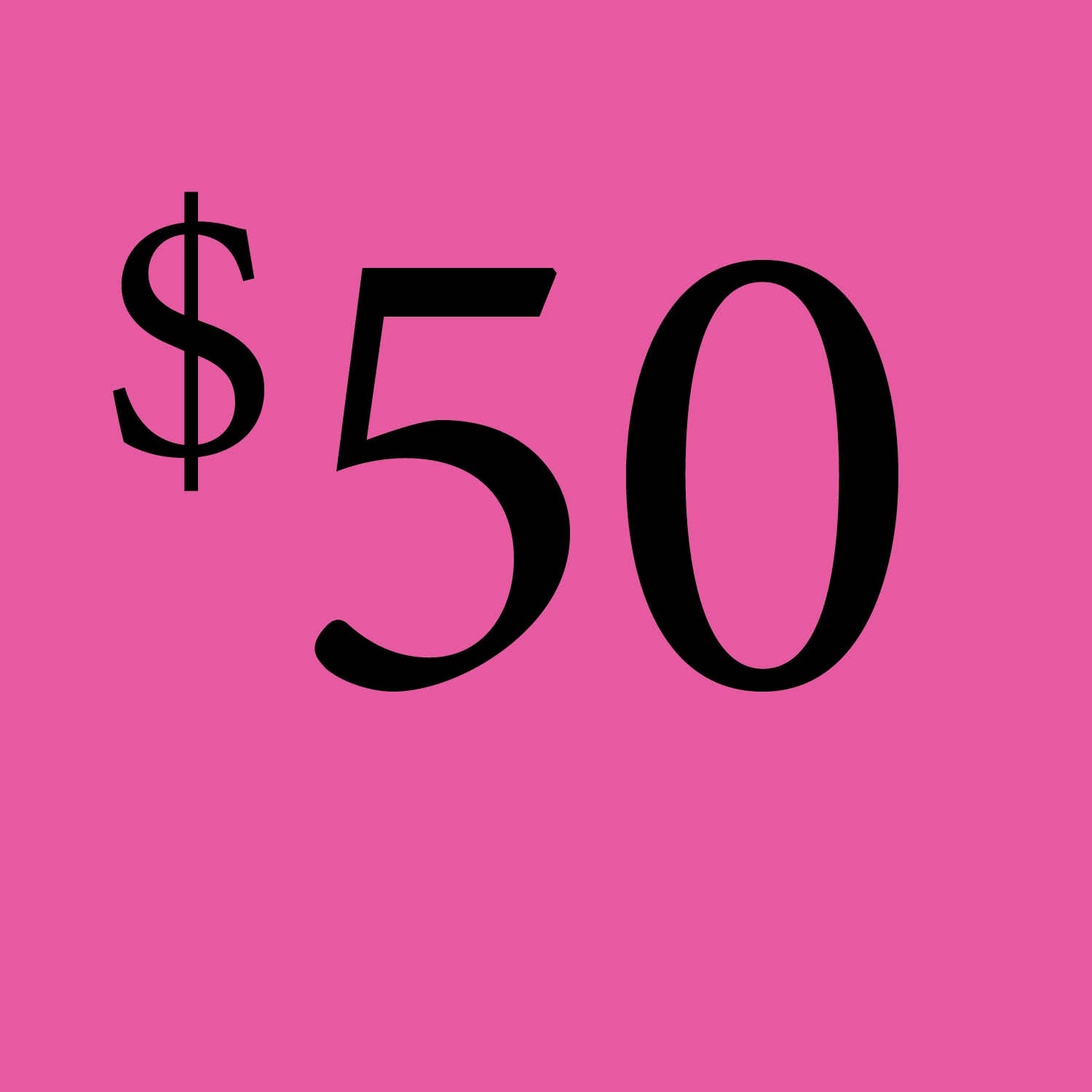 PINK $50